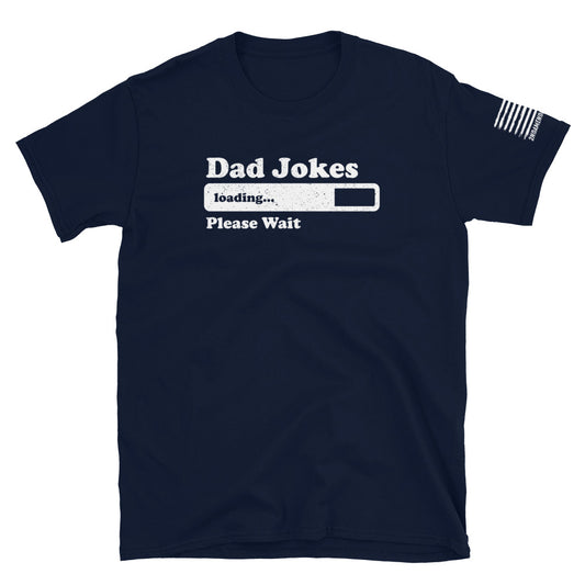 Dad Jokes Loading, Please Wait - Short-Sleeve Unisex T-Shirt