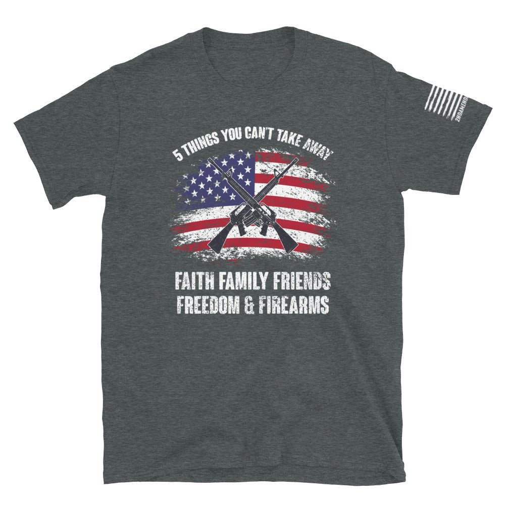 5 Fs - Faith, Family, Friends, Freedom, Firearms - Horizontal American Flag - Front - Short-Sleeve Unisex T-Shirt - 2nd Amendment Style