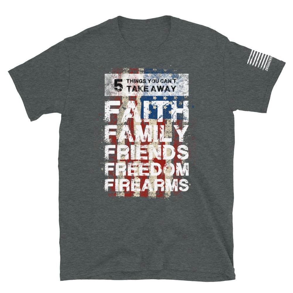 5 Fs - Faith, Family, Friends, Freedom, Firearms - Vertical American Flag - Front - Short-Sleeve Unisex T-Shirt - 2nd Amendment Style