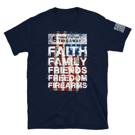 5 Fs - Faith, Family, Friends, Freedom, Firearms - Vertical American Flag - Front - Short-Sleeve Unisex T-Shirt - 2nd Amendment Style