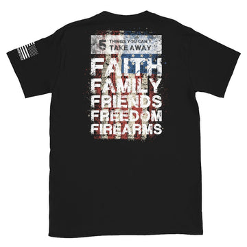 5 Fs - Faith, Family, Friends, Freedom, Firearms - Vertical American Flag - Short-Sleeve Unisex T-Shirt - 2nd Amendment Style