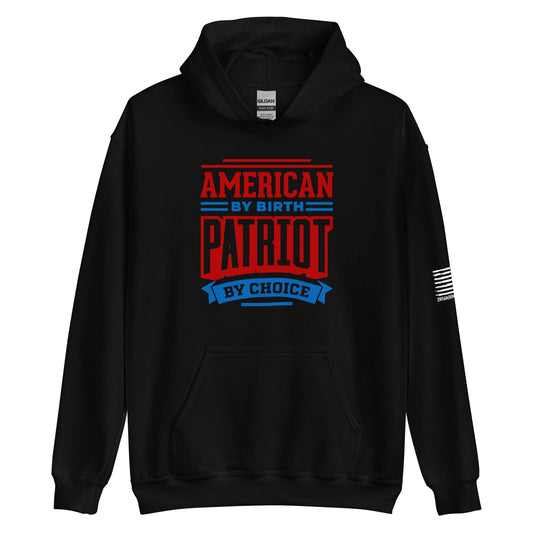 American By Birth, Patriot By Choice - Unisex Hoodie - 2nd Amendment Style