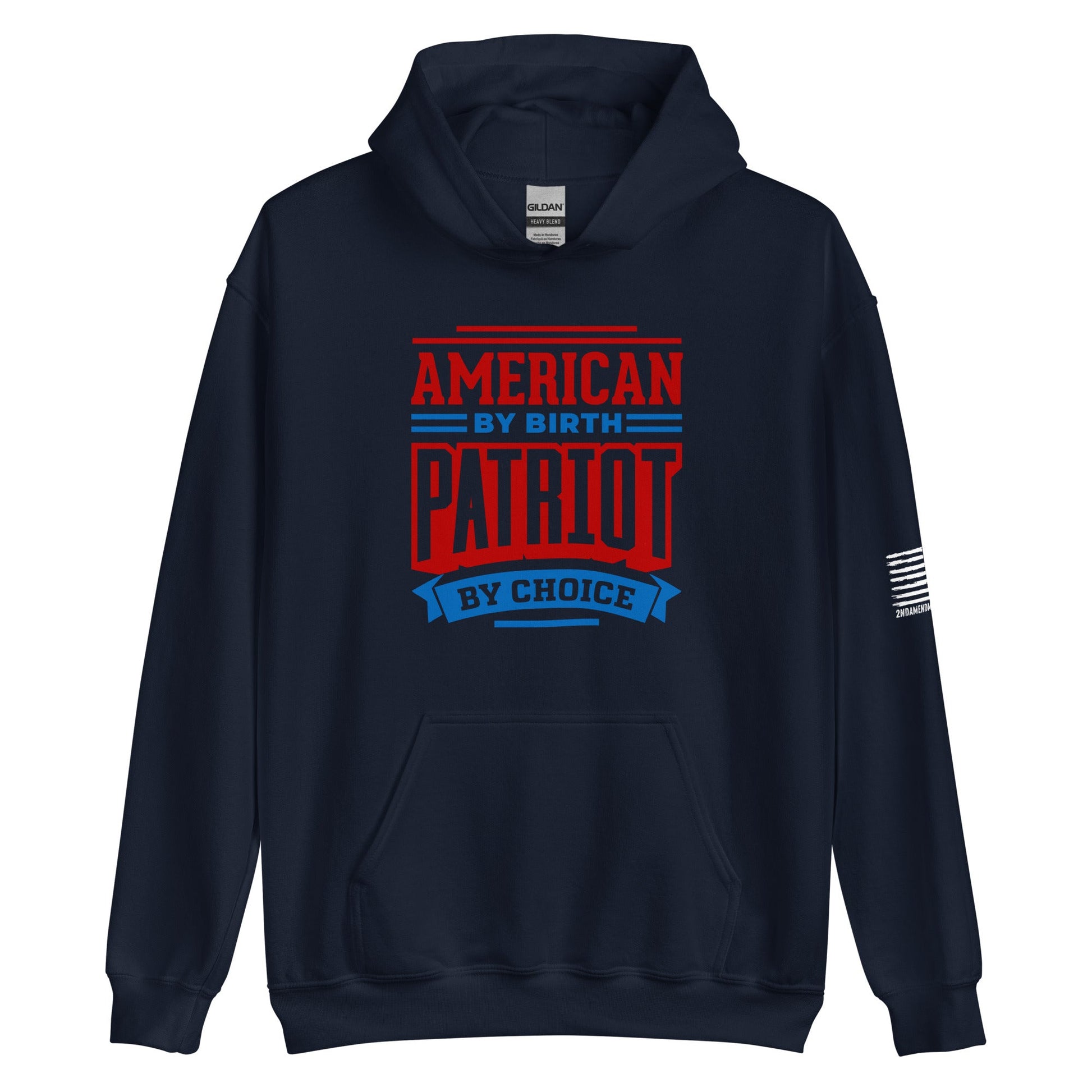 American By Birth, Patriot By Choice - Unisex Hoodie - 2nd Amendment Style