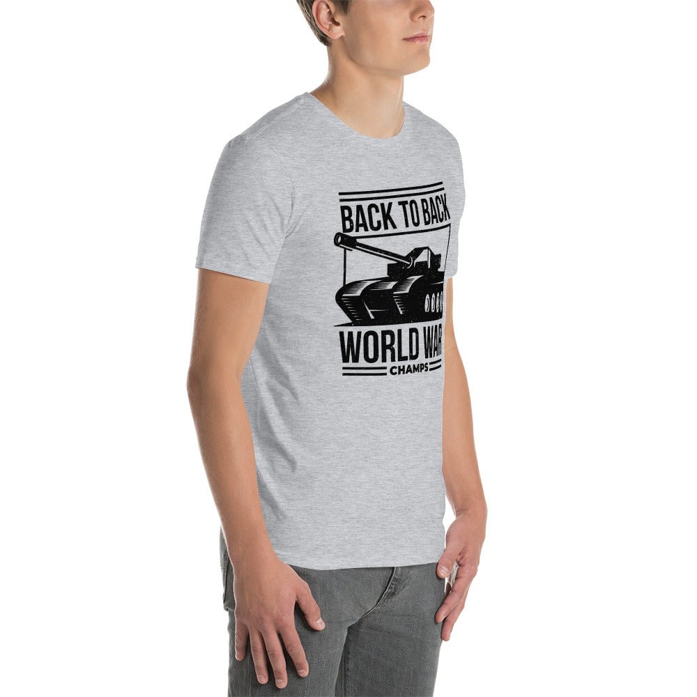 Back to Back World War Champ - Tank Edition - Short-Sleeve Unisex T-Shirt - 2nd Amendment Style