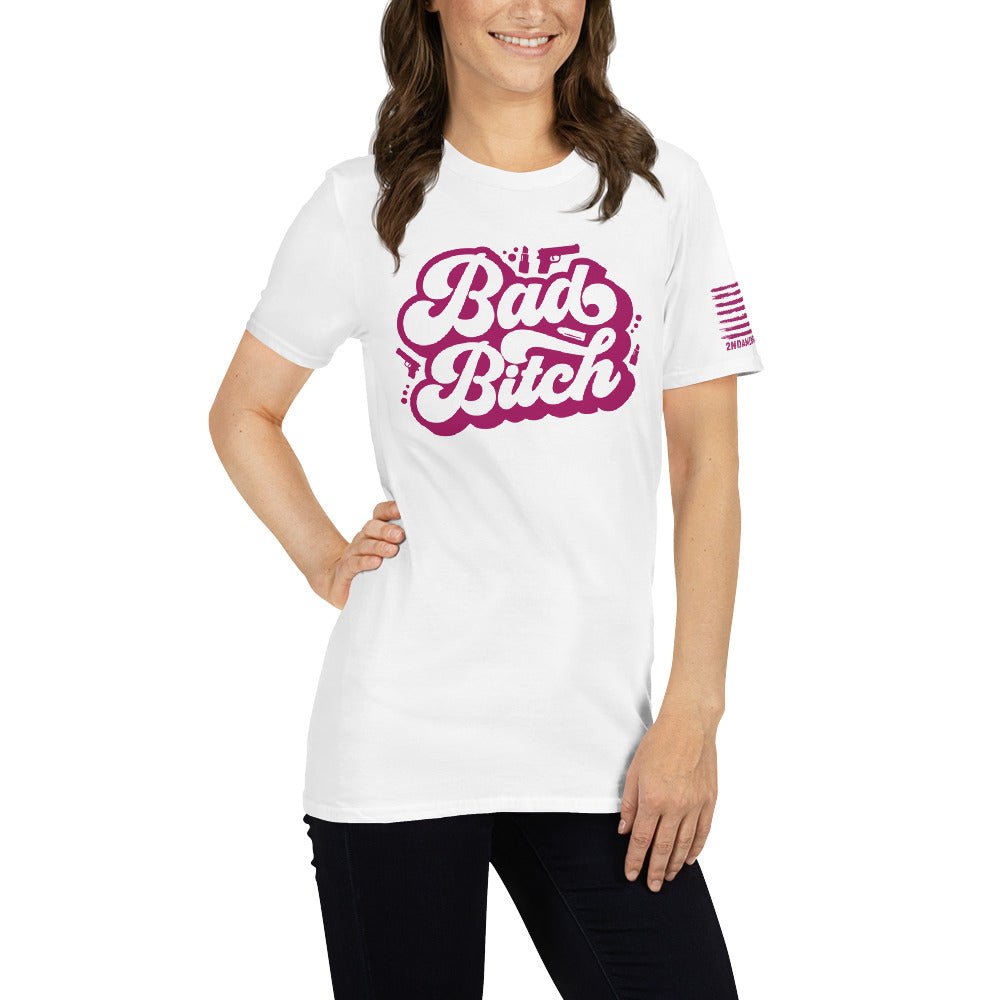 Bad Bitch - Short-Sleeve Unisex T-Shirt - 2nd Amendment Style