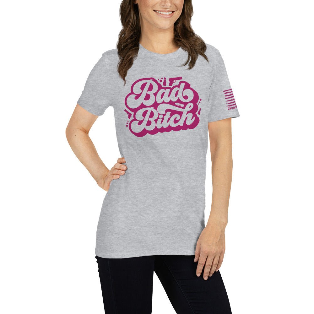 Bad Bitch - Short-Sleeve Unisex T-Shirt - 2nd Amendment Style