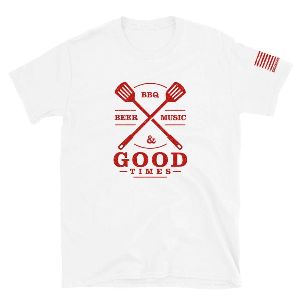 Beer, BBQ, Music, and Good Times - Short-Sleeve Unisex T-Shirt - 2nd Amendment Style