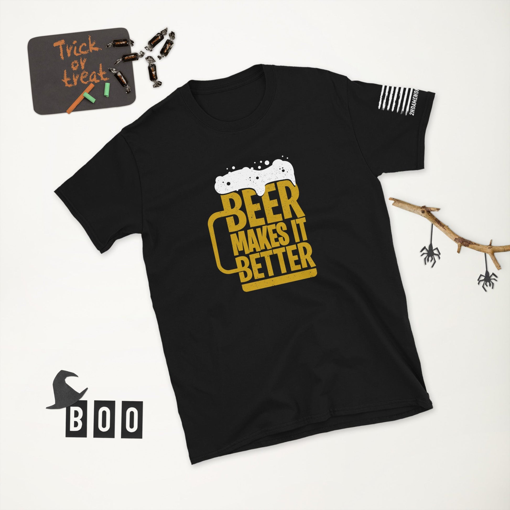 Beer Makes It Better - Short-Sleeve Unisex T-Shirt - 2nd Amendment Style