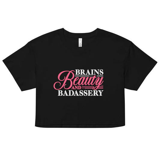 Brains, Beauty, and Badassery - Women’s Crop Top - 2nd Amendment Style