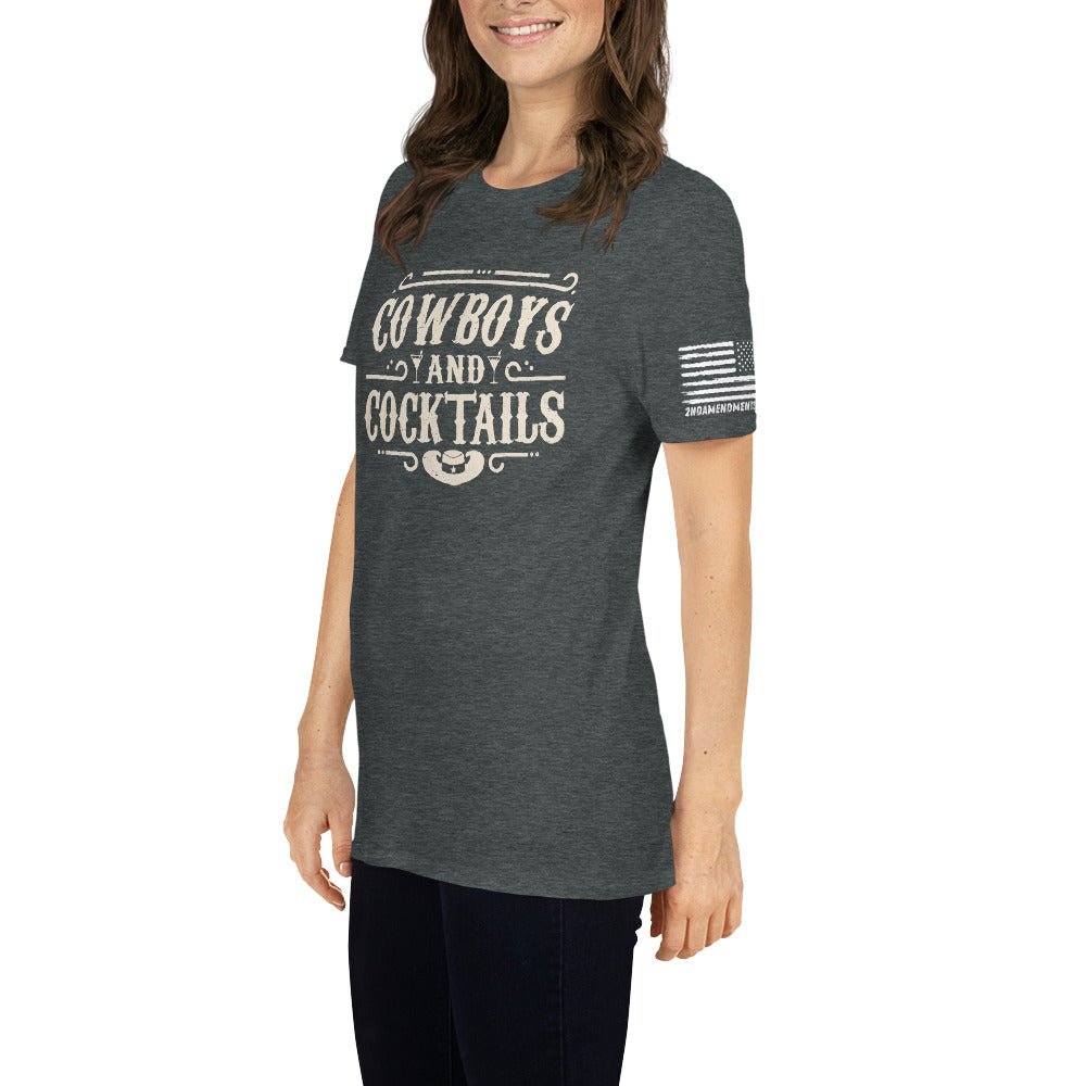 Cowboys and Cocktails - Short-Sleeve Unisex T-Shirt - 2nd Amendment Style