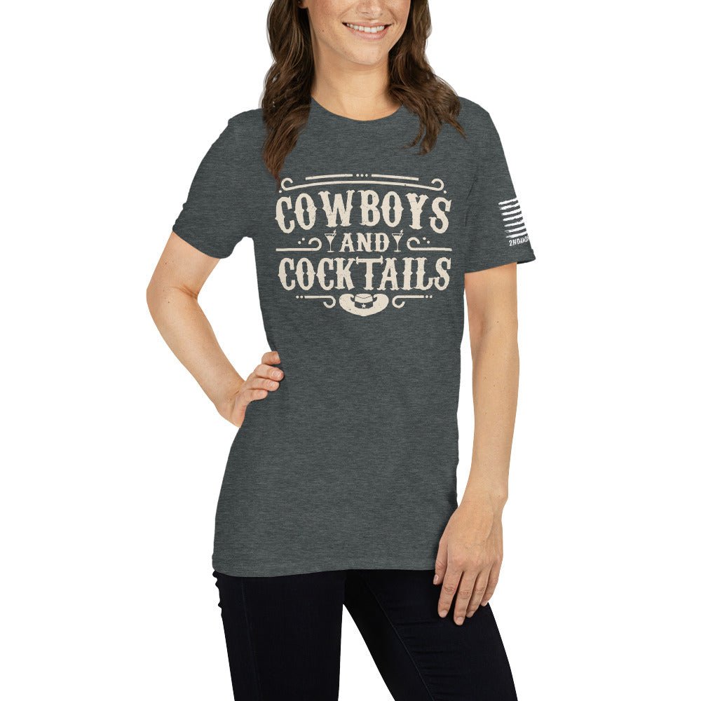 Cowboys and Cocktails - Short-Sleeve Unisex T-Shirt - 2nd Amendment Style