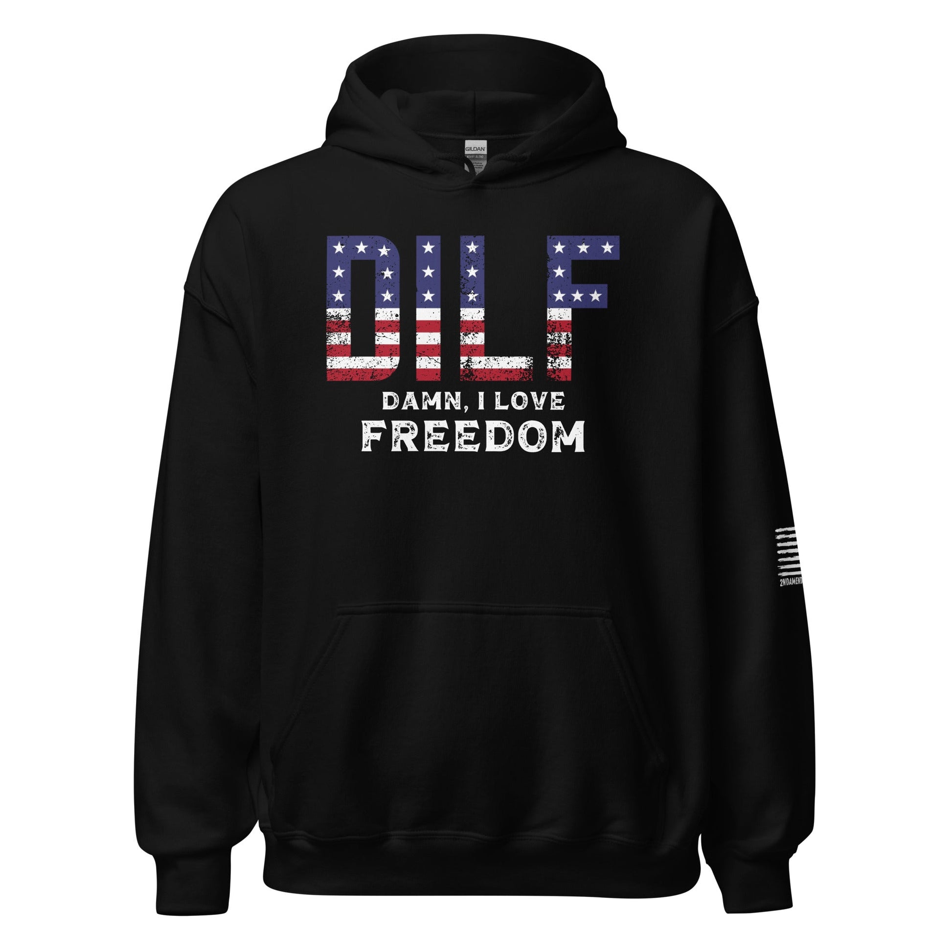 DILF - Damn, I Love Freedom - Unisex Hoodie - 2nd Amendment Style