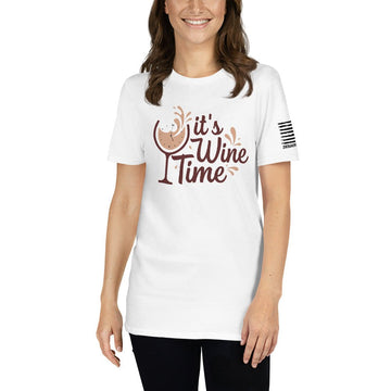 It's Wine Time - Short-Sleeve Unisex T-Shirt - 2nd Amendment Style