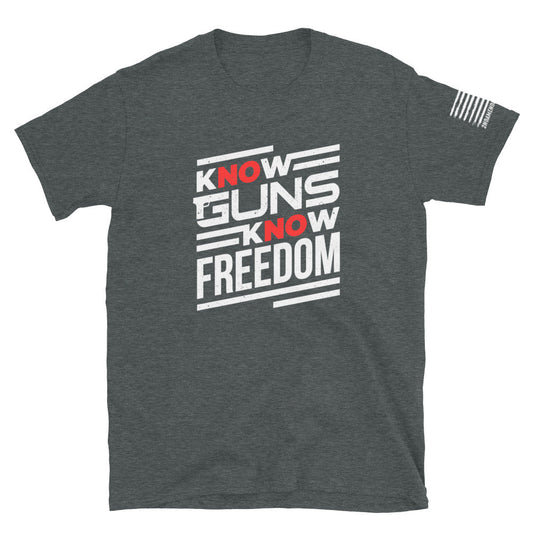 Know Guns, Know Freedom - Short-Sleeve Unisex T-Shirt - 2nd Amendment Style