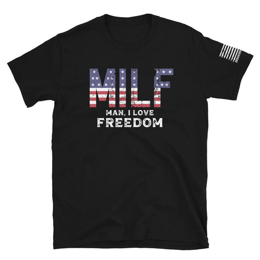 MILF - Man, I Love Freedom - Flag Letters - Short-Sleeve Unisex T-Shirt - 2nd Amendment Style