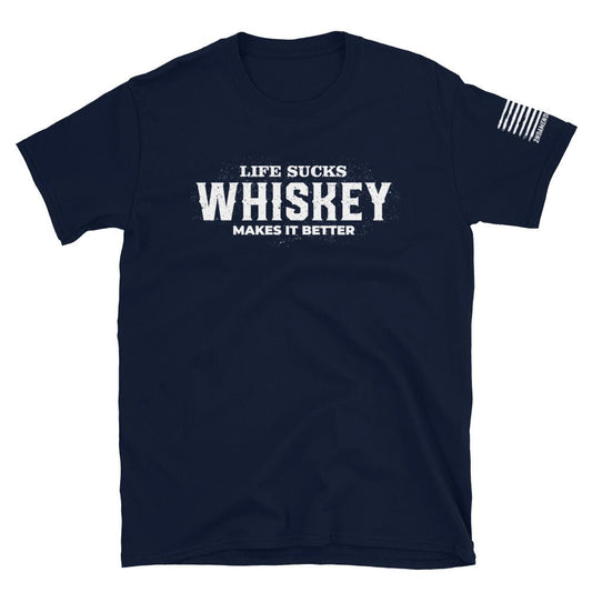 Whiskey Makes It Better - Short-Sleeve Unisex T-Shirt - 2nd Amendment Style